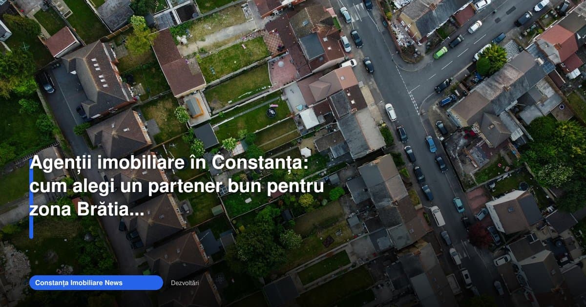agentii imobiliare constanta bratianu: cum alegi corect