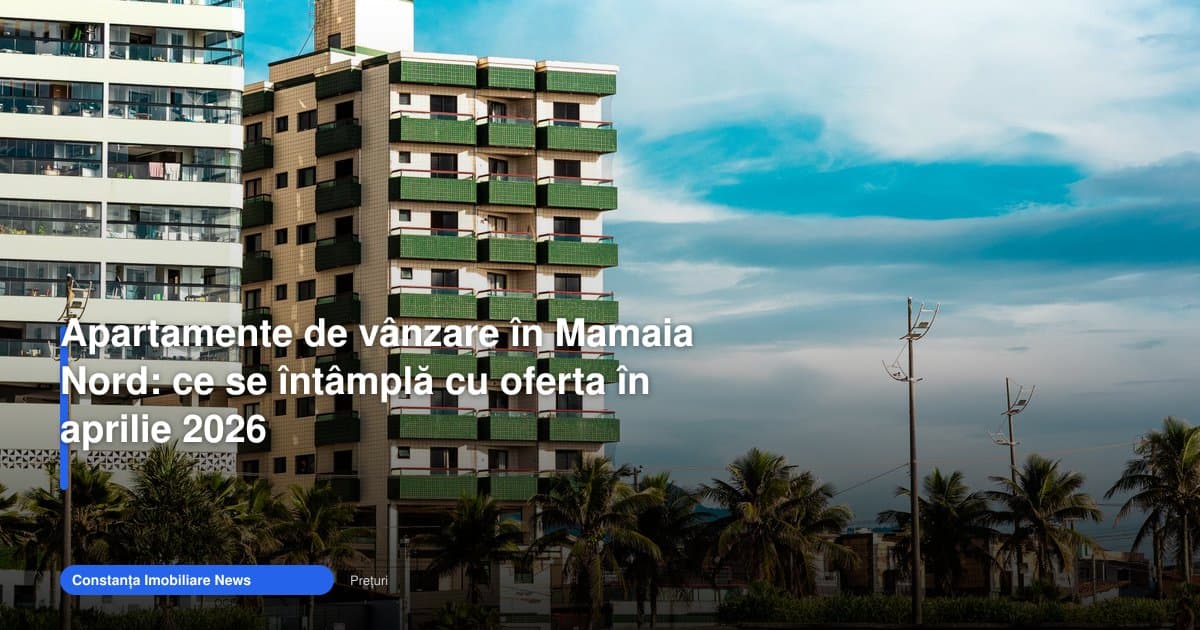 Oferta de apartamente de vanzare in mamaia nord se stabilizează